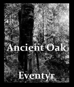 Ancient Oak : Eventyr